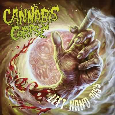 Cannabis Corpse: "Left Hand Pass" – 2017